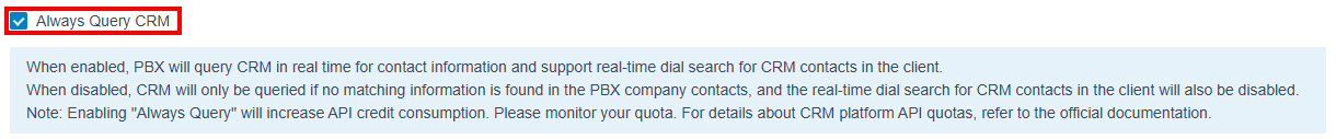 CRM integrations Always Query CRM checkbox enabled with blue help box